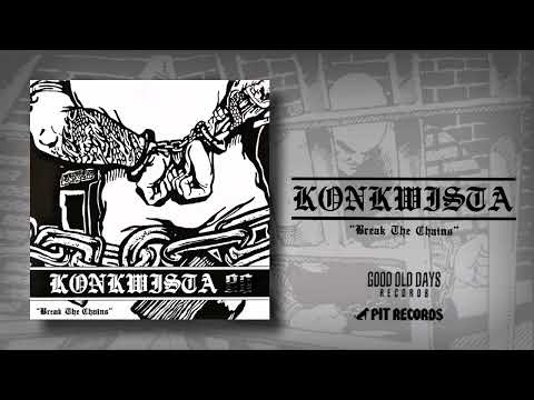 Konkwista - Break The Chains