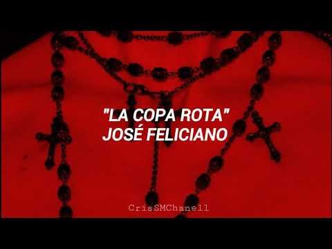 "La copa rota" -- José Feliciano. ( CON LETRA )