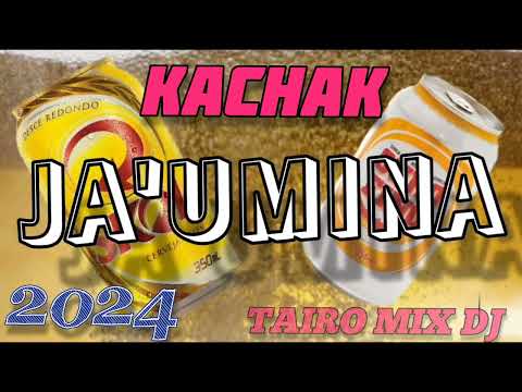 JA'UMINA 🍻 KACHAK 🔥CHE UHEI 😋🍻 OMÒPÉ 2024@TAIRO-MIX-DJ