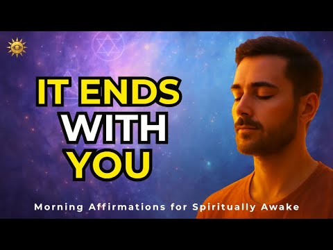 You Were Born into a Dysfunctional Family for a Reason | Morning Affirmations for Cycle Breakers