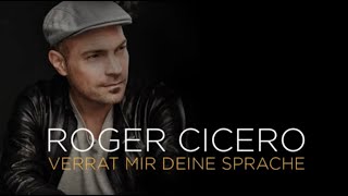 Musik-Video-Miniaturansicht zu Verrat mir deine Sprache Songtext von Roger Cicero