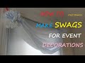 HOW TO MAKE SWAGS FOR EVENT DECORATIONS AT NIGERIAN EVENTS