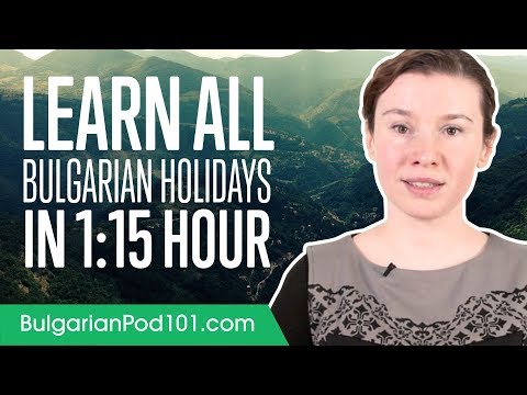 Learn ALL Bulgarian Holidays in 1 Hour and 15 Minutes!