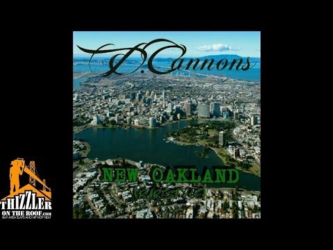 D. Cannons - New Oakland [RareStyle] [Thizzler.com]