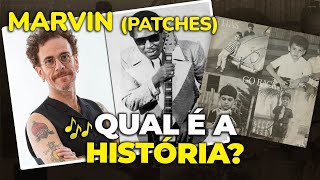 Baseada em clássico da Soul Music? A história de &quot;MARVIN (PATCHES)&quot; (Titãs)