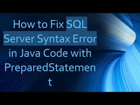 How To Fix Sql Server Syntax Error In Java Code With Preparedstatement