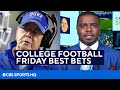 Friday Night College Football Best Bets and Picks | CBS Sports HQ