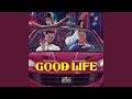 Good Life (Sped Up)