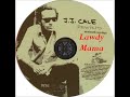 JJ CALE - Lawdy Mama (Rewind 2007)