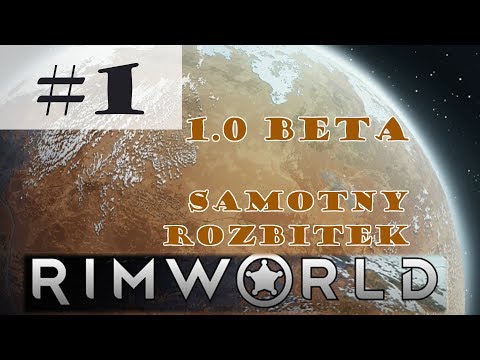 Rimworld 1.0 beta [PL], cz.1 - to miała być prosta operacja.