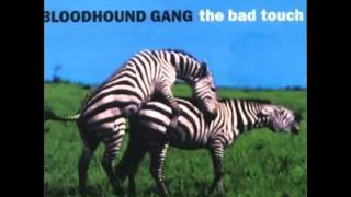 The Bloodhound Gang - The Bad Touch (KMFDM Remix)