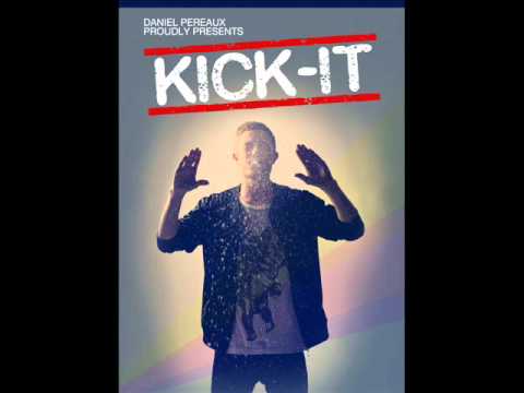 DANIEL PEREAUX - KICK-IT! #002