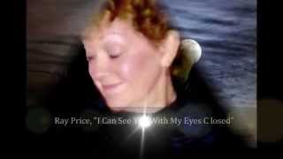 I Can See You With My Eyes Closed &quot;By&quot; Ray Price
