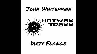John Whitemann Dirty Flange