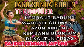 Download lagu LAGU SUNDA BUHUN TERPOPULER SUPER BAJIDOR KENDANG JAIPONG  mp3