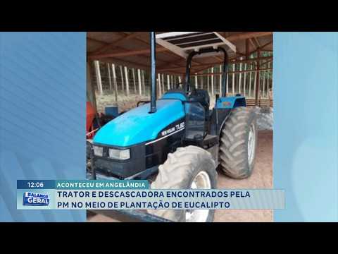 Angelândia: PM encontra trator e descascadora em plantação de eucalipto.