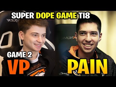 VP vs PAIN GAMING TI8 - SUPER DOPE GAME - THE INTERNATIONAL 2018 Game 2