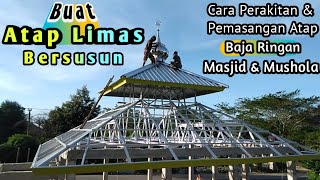 Download lagu Membuat ATAP LIMAS BERSUSUN Baja Ringan - cara perakitan, pemasangan dan finishing mp3