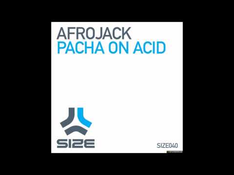 Daft Punk vs. Afrojack - Pacha On Better Acid