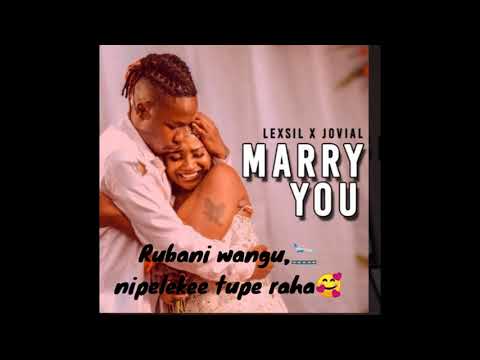 LEXSIL X JOVIAL -MARRY YOU(OFFICIAL VIDEO)