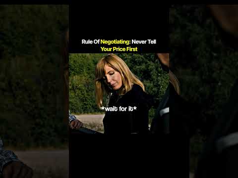 Rule Of Negotiating: Never Tell Your Price First