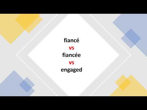 Lesson 5. fiancé vs fiancée
