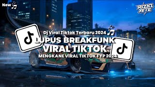 Download lagu [Breakfunk] Lupus - Lupakan Pacarmu Putus Selamanya mp3