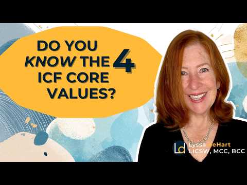 Icf Core Competencies 1 Ethics Part 2 Core Values