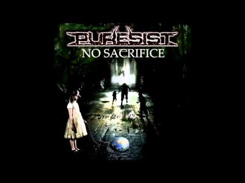PURESIST - No Sacrifice