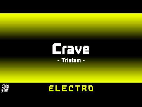 Tristam - Crave | 1 Hour | ◄Electro►