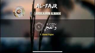 Download lagu المصحف المرتل Surah Al-Fajr Abdulkarim Almakki mp3 Download lagu المصحف المرتل Surah Al-Fajr Abdulkarim Almakki mp3