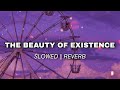 The Beauty of Existence | The Most Beautiful Nasheed | Slowed and Reverb | Al Muqit @Notesofhope1