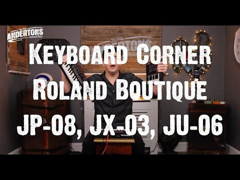 Keyboard Corner - Roland Boutique JP-08, JX-03, JU-06