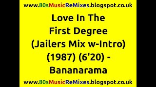 Love In The First Degree (Jailers Mix w-Intro) - Bananarama | 80s Club Mixes | 80s Dance Music