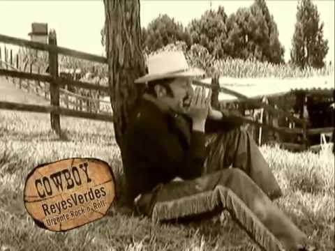 Reyes Verdes - Cowboy