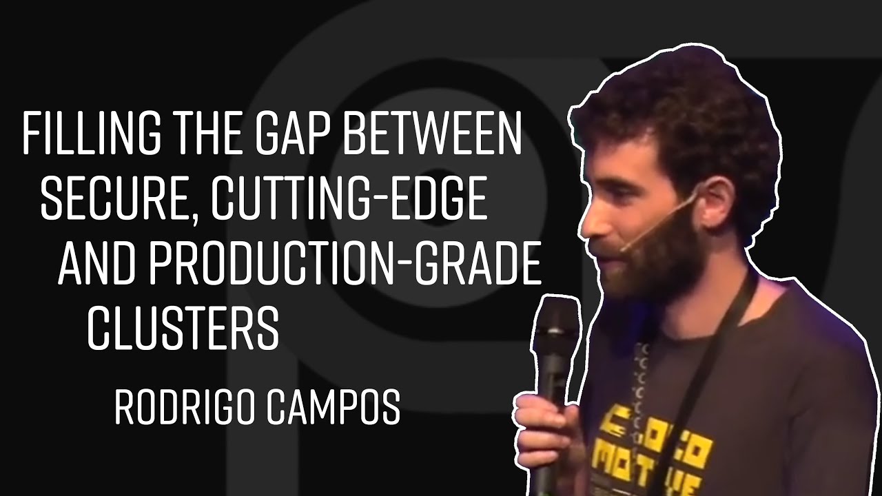 Filling the gap between secure, cutting-edge and production-grade clusters