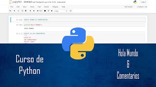 Programación en Python | Hola Mundo y Comentarios