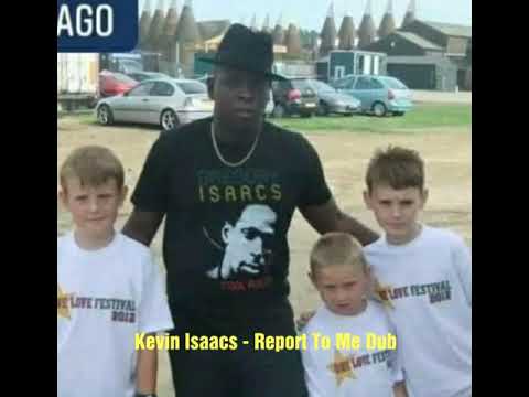 Kevin Isaacs - Report To Me (Dubplate)