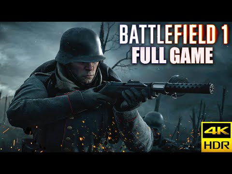 Battlefield 1｜Full Game Playthrough｜4K HDR