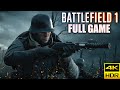 Battlefield 1｜Full Game Playthrough｜4K HDR