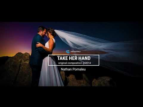 Take her hand - Nathan Pomaleu 2021(Official Audio Version with lyrics)
