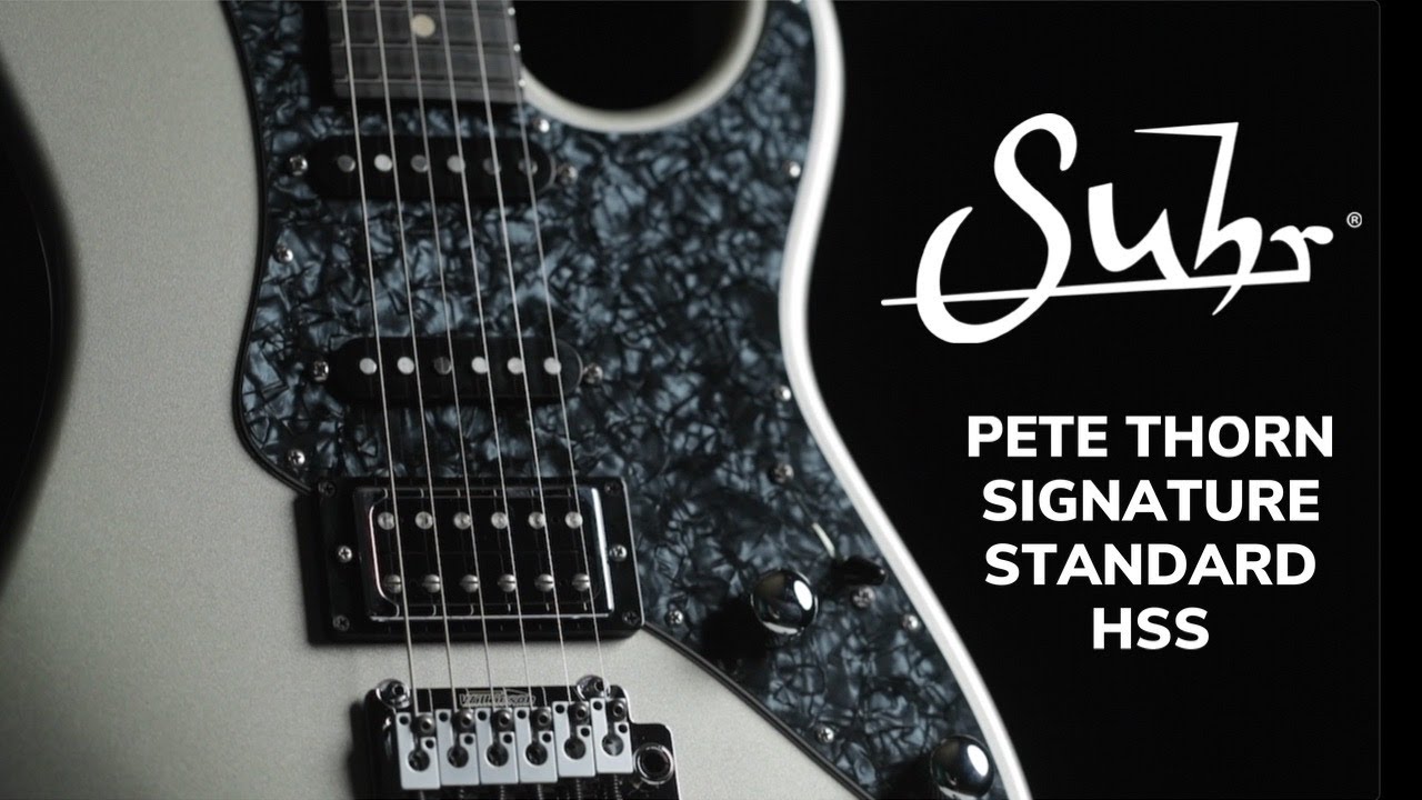 MY NEW SIGNATURE SUHR GUITAR Pete Thorn Signature Standard HSS - YouTube