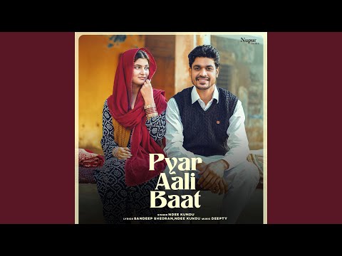 Pyar Aali Baat — watch video