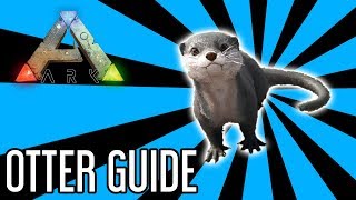 Otter Guide for Ark: Survival Evolved