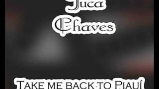 Juca Chaves - Take me back to Piauí