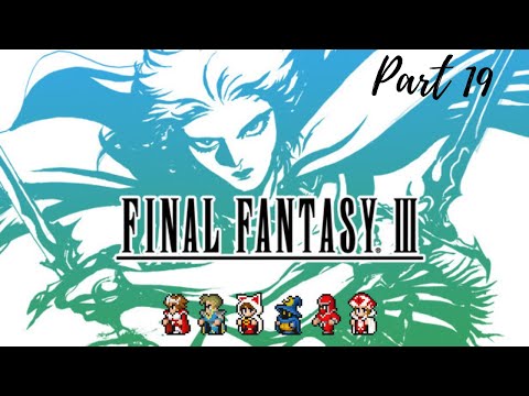 Let's Play - Final Fantasy III Part 19