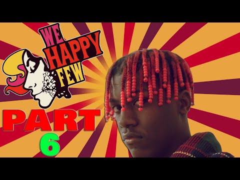 WE HAPPY FEW Gameplay Walkthrough Part 6 (Arthur) - Detective Yachty  W/Commentary (Full Release)