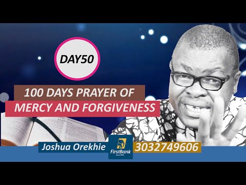 Day 50: 100 Days Prayer of Mercy and Forgiveness - March 22nd 2022