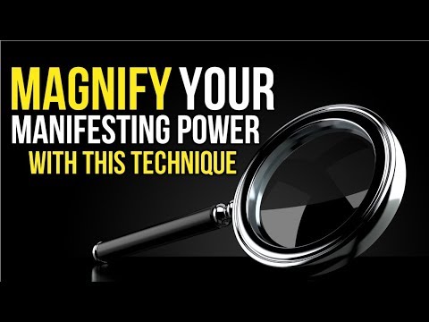 How to MAGNIFY Your MANIFESTING POWER!  Law of Attraction Technique for ACCLERATED MANIFESTATION Video