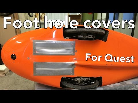 Foot hole covers for Quest velomobile
